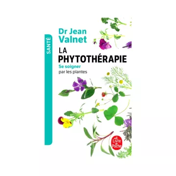 Livre La Phytothérapie Se Soigner Par Les Plantes Dr Jean Valnet